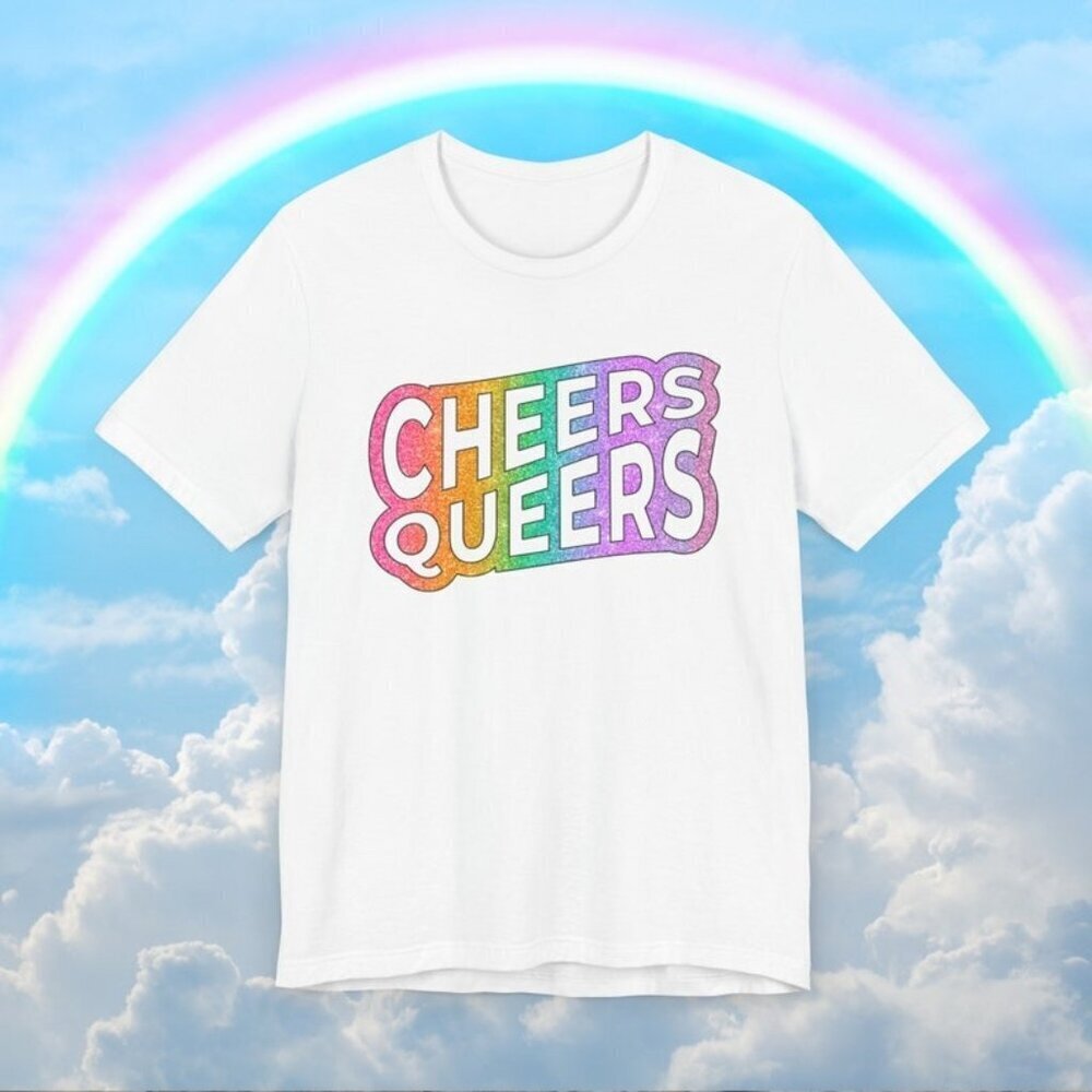 Cheers Queers Unisex Jersey Short Sleeve Tee Lgbtq Pride Shirt